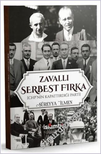 Zavallı Serbest Fırka : CHP'nin Kapattırdığı Parti - 2026