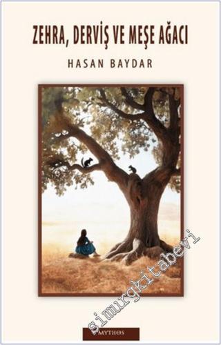 Zehra, Derviş ve Meşe Ağacı -        2024