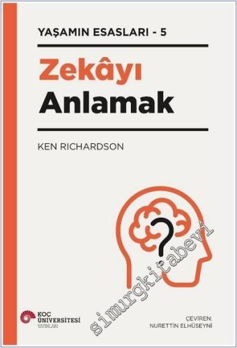 Zekayı Anlamak : Yaşamın Esasları - 5 -        2025