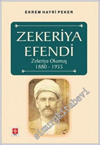 Zekeriya Efendi Zekeriya Okumuş 1880-1955 - 2023