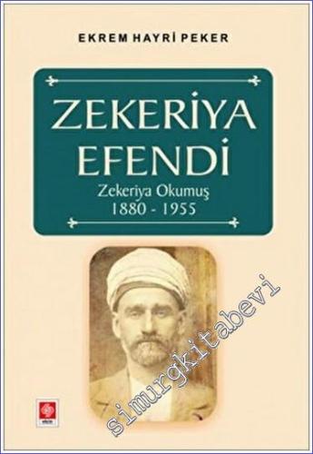 Zekeriya Efendi Zekeriya Okumuş 1880-1955 -        2023