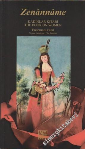 Zenânnâme: Kadınlar Kitabı = The Book on Women
