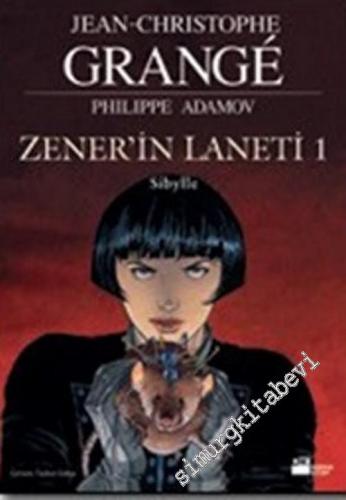 Zener'in Laneti, Cilt 1: Sibylle -        2005