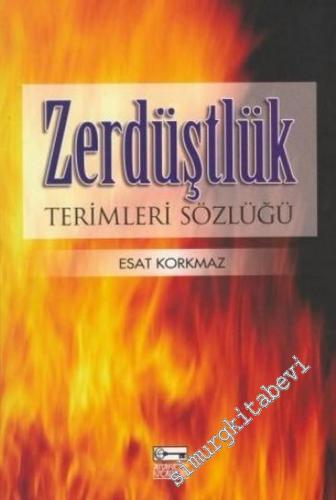 Zerdüştlük Terimleri Sözlüğü -        2004