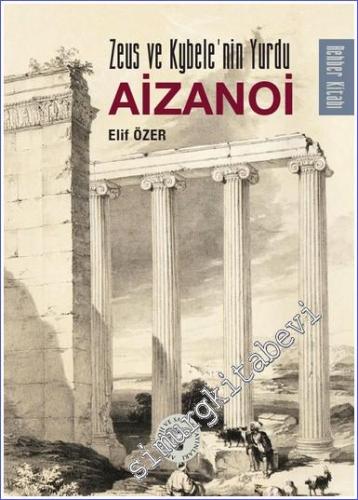 Zeus ve Kybele'nin Yurdu Aizanoi - 2023