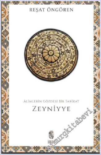 Zeyniyye: Alimlerin Gözdesi Bir Tarikat