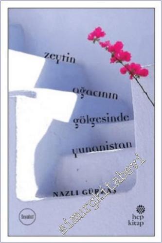 Zeytin Ağacının Gölgesinde Yunanistan -        2018