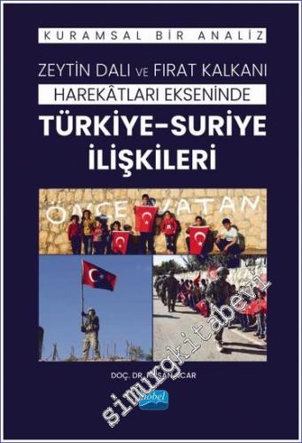 Zeytin Dalı ve Fırat Kalkanı Harekatları Ekseninde Türkiye- Suriye İli
