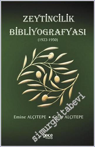 Zeytincilik Bibliyografyası (1923-1950) - 2023