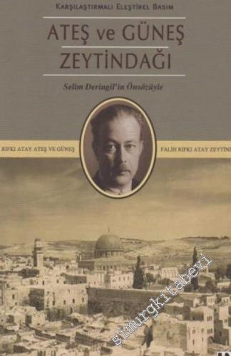 Zeytindağı Ateş ve Güneş (Karşılaştırmalı Eleştirel Basım) -        2018