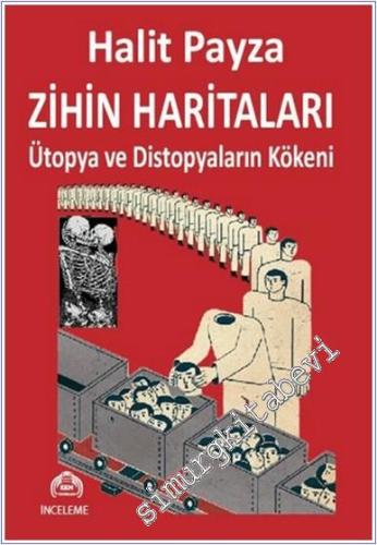 Zihin Haritaları: Ütopya ve Distopyaların Kökeni -        2025