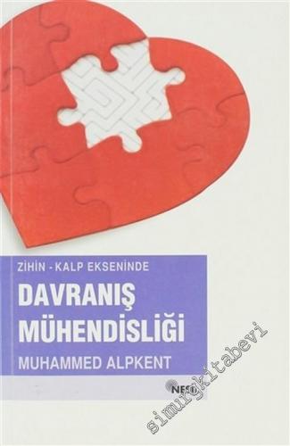 Zihin Kalp Ekseninde Davranış Mühendisliği -