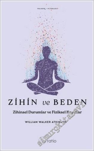 Zihin ve Beden : Zihinsel Durumlar ve Fiziksel Koşullar -        2025