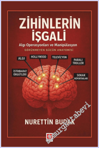 Zihinlerin İşgali: Algı Operasyonları ve Manipülasyon -        2026