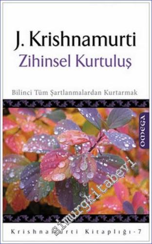 Zihinsel Kurtuluş: Bilinci Tüm Şartlanmalardan Kurtarmak -        2022