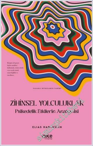 Zihinsel Yolculuklar : Psikedelik Etkilerin Anatomisi -        2025