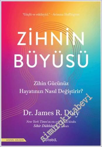Zihnin Büyüsü : Zihin Gücünüz Hayatınızı Nasıl Değiştirir -        2025
