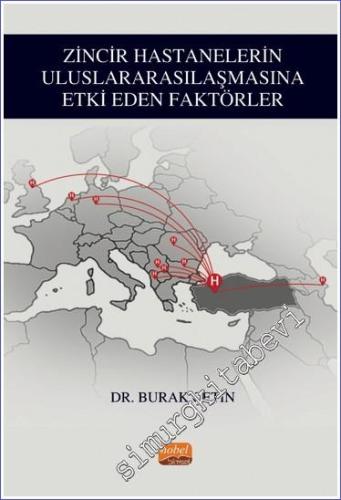 Zincir Hastanelerin Uluslararasılaşmasına Etki Eden Faktörler -        2023