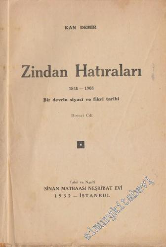 Zindan Hatıraları, 1848 - 1908: Bir Devrin Siyasi ve Fikri Hayatı 1