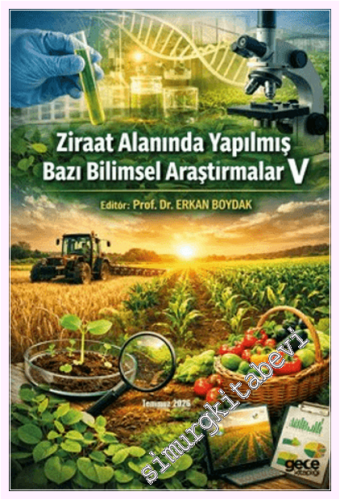 Ziraat Alanında Yapılmış Bazı Bilimsel Araştırmalar V