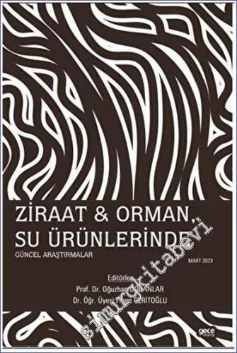 Ziraat - Orman Su Ürünlerinde Güncel Araştırmalar -        2023