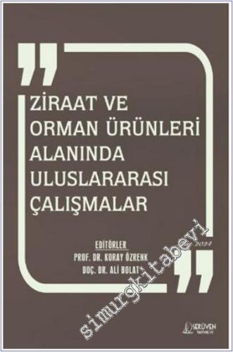 Ziraat ve Orman Ürünleri Alanında Uluslararası Çalışmalar - Mart 2024 -        2024