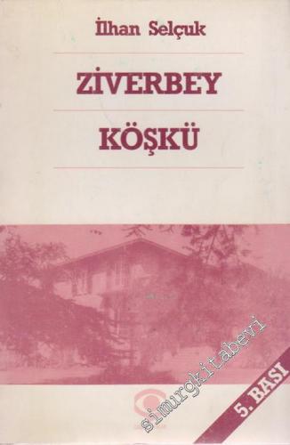 Ziverbey Köşkü -