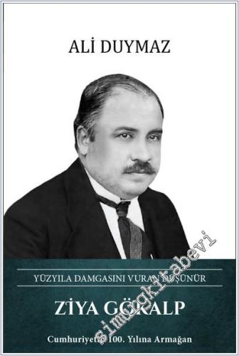 Ziya Gökalp -Yüzyıla Damgasını Vuran Düşünür CİLTLİ -        2024