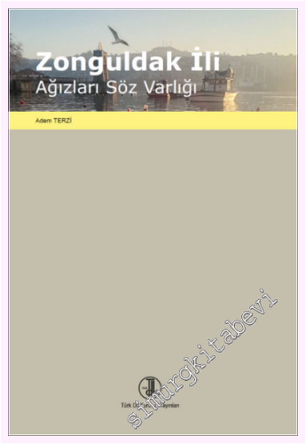 Zonguldak İli Ağızları Söz Varlığı - 2026