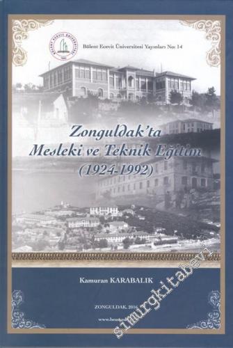 Zonguldak'ta Mesleki ve Teknik Eğitim (1924-1992) CİLTLİ