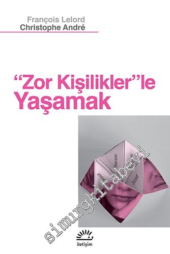 Zor Kişiliklerle Yaşamak  -        2025