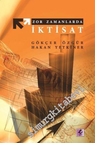 Zor Zamanlarda İktisat -