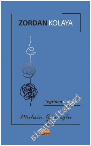 Zordan Kolaya - Eğriden Doğruya -        2024