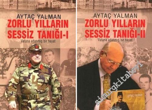 Zorlu Yılların Sessiz Tanığı: Vatana Adanmış Bir Hayat 2 Cilt TAKIM -