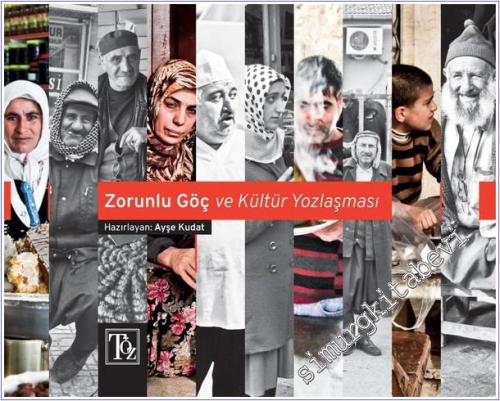 Zorunlu Göç ve Kültür Yozlaşması -        2023