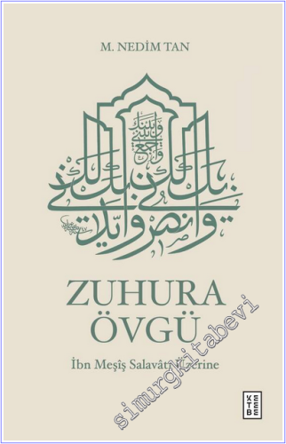 Zuhura Övgü : İbn Meşiş Salavatı Üzerine CİLTLİ -        2026