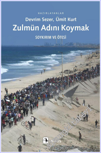 Zulmün Adını Koymak : Soykırım ve Ötesi - 2026