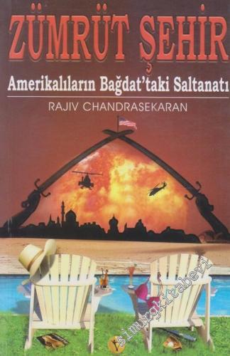 Zümrüt Şehir: Amerikalıların Bağdat'taki Saltanatı -        2007